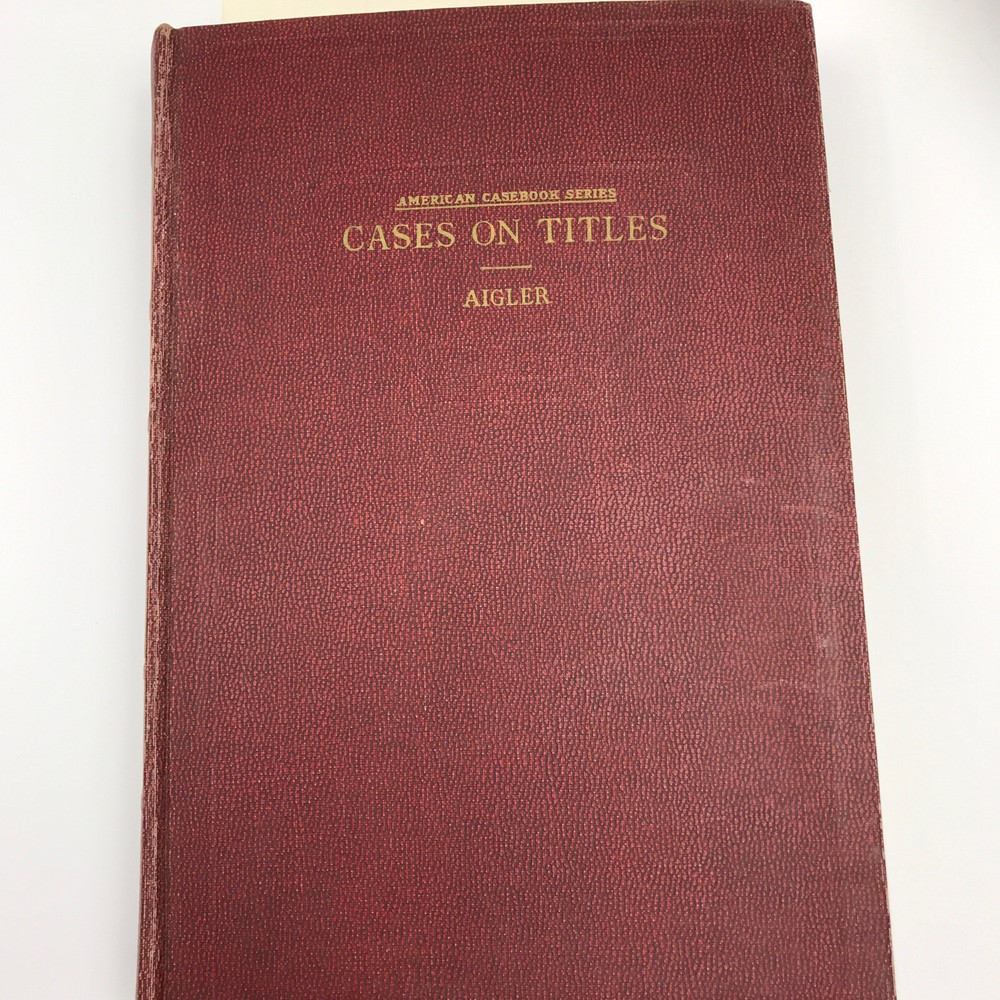 CASES ON TITLES Book Aigler American Casebook Series 3rd Edition 1942