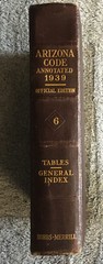 Arizona Code Annotated: 1939,Volume 6 Of 6-Tables And General Index-1951 Supplem