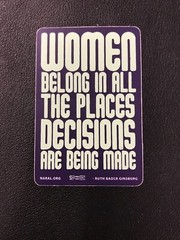 R.B.G “Women Belong In All The Places Decisions Are Being Made” 2″ Sticker