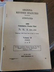 Arizona Revised Statutes Annotated, Index A To D, Volume 19